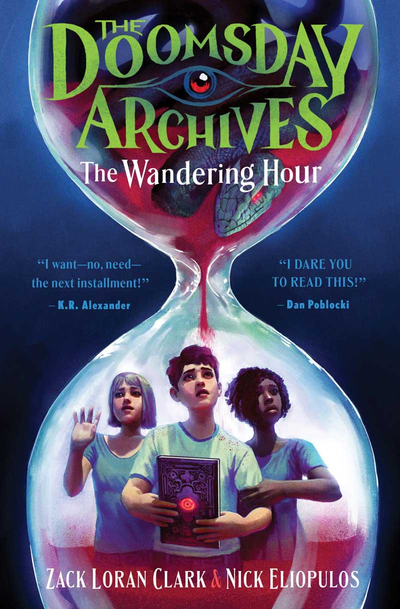 The Doomsday Archives: The Wondering Hour… About the Authors, Nick Eliopulos & Zack Clark.